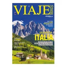 Revista Viaje Mais #270 - Os Alpes Da Itália