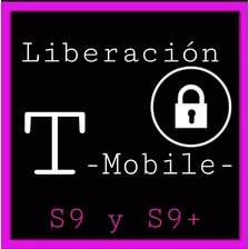 Liberación S9 Y S9+ T-mobile