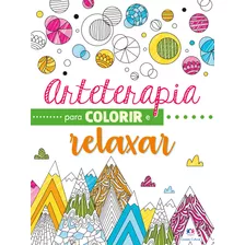 Livro Para Colorir Adulto Arteterapia - Escolha Seu Tema