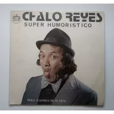 Lp Chalo Reyes - Súper Humorístico. J