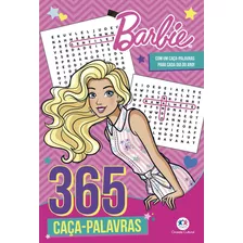 Barbie - 365 Caça-palavras, De Blanca Alves Barbieri, Paloma. Série 365 Caça Palavras Ciranda Cultural Editora E Distribuidora Ltda., Capa Mole Em Português, 2021