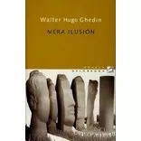 Mera Ilusion - Ghedin, Walter Hugo