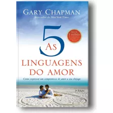 Livro As 5 Linguagens Do Amor - Como Expressar Um Compromisso De Amor A Seu Cônjuge - Gary Chapman Editora Mundo Cristão