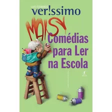 Mais Comédias Para Ler Na Escola, De Veríssimo, Luis Fernando. Editora Schwarcz Sa, Capa Mole Em Português, 2008