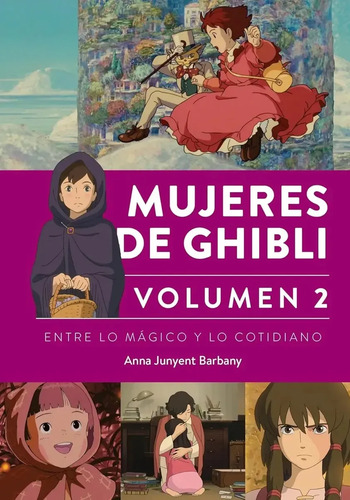 Mujeres De Ghibli Volumen 2 Studio Ghibli Ensayo Junyent