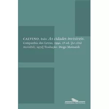 As Cidades Invisíveis, De Calvino, Italo. Editora Schwarcz Sa, Capa Mole Em Português, 1990