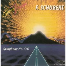 Cd F. Shubert - Symphony Nos. 5 B E 6 C