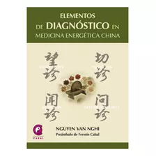 Elementos De Diagnostico En Medicina Energetica China