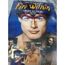 4 Dvds Lacrados Fire Within. Cirque Du Soleil.odisséia B.