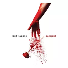 Jose Madero - Carmesi / Deluxe - Disco Cd