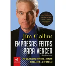Empresas Feitas Para Vencer | Jim Collins