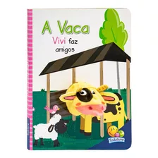 Dedinhos Fantoches: Vaca Vivi Faz Amigos, A: Dedinhos Fantoches: Vaca Vivi Faz Amigos, A, De Mammoth World. Editora Todolivro, Capa Mole, Edição Unica Em Português