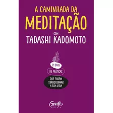 Caminhada Da Meditacao, A - Gente