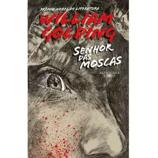 Senhor Das Moscas (nova Edição): Prêmio Nobel De Literatura - William Golding - Novo - Lacrado