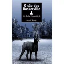 O Cão Dos Baskerville, De Doyle, Arthur Conan. Série Coleção A Obra-prima De Cada Autor (64), Vol. 64. Editora Martin Claret Ltda, Capa Mole Em Português, 2012