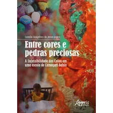 Entre Cores E Pedras Preciosas