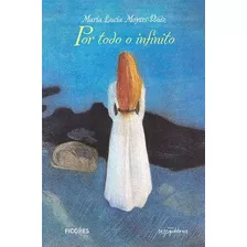 Por Todo O Infinito: Dezequilibrios - Vol. 1, De Ruiz, Maria Lucia Moyses. Editora Ficçoes, Capa Mole, Edição 1ª Edição - 2016 Em Português