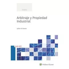 Arbitraje Y Propiedad Industrial, De Gil Seaton, Ayllen. Editorial La Ley, Tapa Blanda En Español