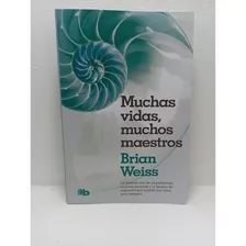 Libro: Muchas Vidas, Muchos Maestros - Brian Weiss