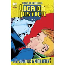 Lendas Do Universo Dc: Liga Da Justiça Vol. 4, De Dematteis, J.m.. Editora Panini Brasil Ltda, Capa Mole Em Português, 2019