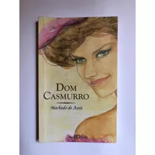 Livro Dom Casmurro - Machado De Assis