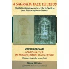 A Sagrada Face De Jesus, De Rita De Sá Freire. Petrus/artpress Editora, Capa Mole, Edição 1 Em Português, 2019