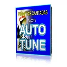 Vinhetas Cantadas - Pacote Auto Tune