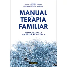 Livro Fisico - Manual De Terapia Familiar - Teoria, Avaliação E Intervenção Sistémica