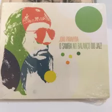 Cd João Parahuba O Samba No Balanço Do Jazz Lacrado Novo