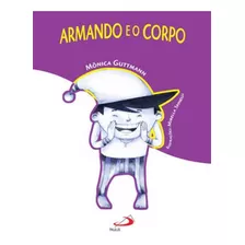 Armando E O Corpo, De Guttmann, Mônica. Editora Paulus, Capa Mole Em Português