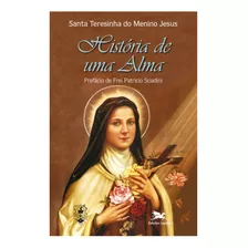 Livro História De Uma Alma - Santa Teresinha - Edit. Loyola 