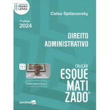 Direito Administrativo Esquematizado - 7a Edição 2024