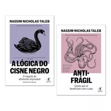 A Lógica Do Cisne Negro + Antifrágil - Nassim Nicholas Taleb