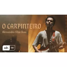 (multitrack) Carpinteiro - Alessandro Vilas Boas 