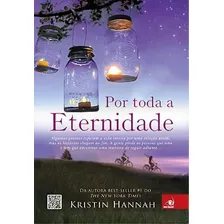 Por Toda A Eternidade, De Hannah, Kristin. Editora Novo Conceito Em Português