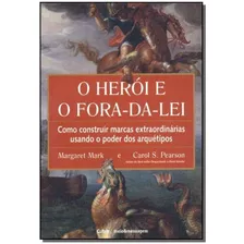 Heroi E O Fora-da-lei,o