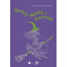 Maricá, Marilá E Maricolá, De Penteado, Maria Heloísa. Editora Somos Sistema De Ensino, Capa Mole Em Português, 2011