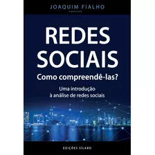 Livro Fisico - Redes Sociais. Como Compreendê-las? - Uma Introdução À Análise De Redes Sociais