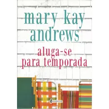 Livro Aluga-se Para Temporada, Mary Kay Andrews