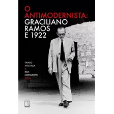 O Antimodernista Graciliano Ramos E 1922