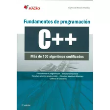 Fundamentos De Programación C++. Más De 100 Algoritmos Codif