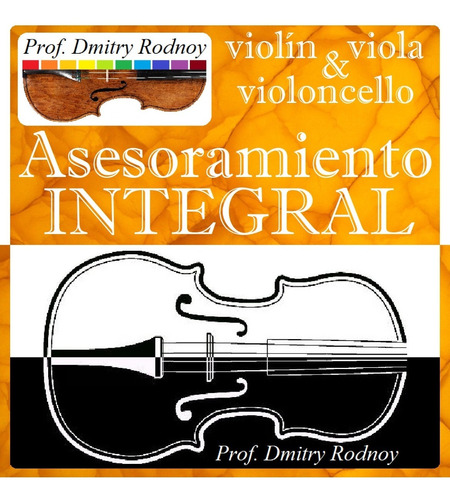Asesoramiento Violín Viola Violoncello - Prof. Dmitry Rodnoy