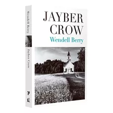 Livro Jayber Crow Wendell Berry