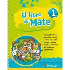 El Libro De Mate 1 - Santillana