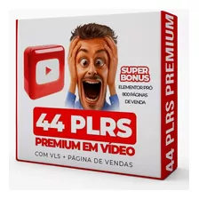 44 Plr Premium Completas Com Vsl Em Vídeo 