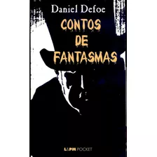 Contos De Fantasmas, De Defoe, Daniel. Série L&pm Pocket (14), Vol. 14. Editora Publibooks Livros E Papeis Ltda., Capa Mole Em Português, 1997