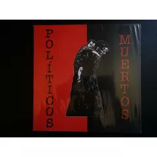 Vinilo Politicos Muertos (sellado: Punk Rock)