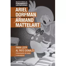 Para Leer Al Pato Donald - Mattelart Armand