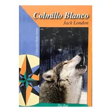 Colmillo Blanco / Literatura Escolar