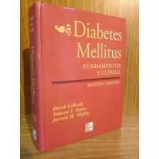 Diabetes Mellitus, Fundamentos Y Clínica